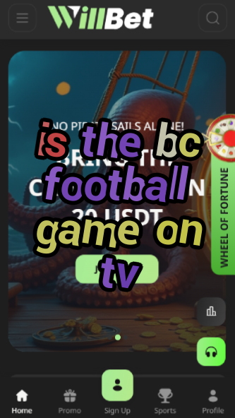 Is the BC Football Game on TV? - Coverage-vz72fvrf.com